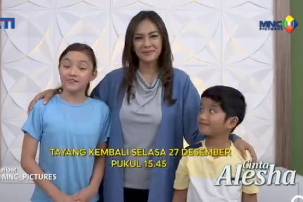 Akhirnya Kembali Tayang Cinta Alesha Besok Selasa, 27 Desember 2022 Episode 125 di RCTI: Mahligai Pernikahan Rani dan Doni Akhirnya Karam 