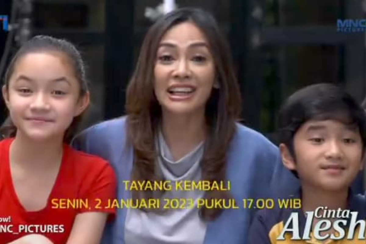 Sinopsis Cinta Alesha Tayang Kembali Besok Senin, 2 Januari 2023 Episode 128 di RCTI Lengkap dengan Sinopsis dan Video Penjelasan Alur Ceritanya 