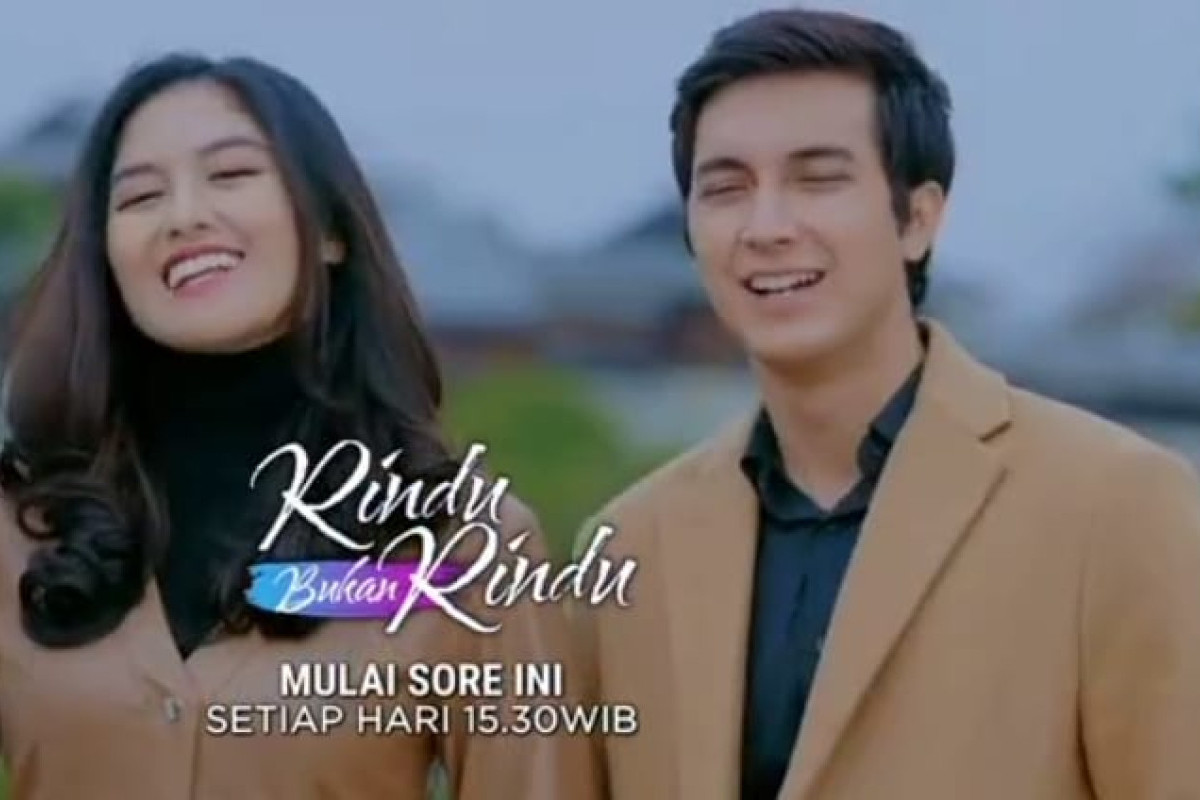 Jam Berapa Rindu Bukan Rindu Tayang? Berikut Sinopsis dan Jadwalnya Senin, 30 Januari 2023 Lengkap Beserta Link Streaming Gratis SCTV