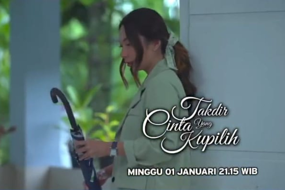 Takdir Cinta Yang Kupilih Tayang Kembali Besok Minggu, 1 Januari 2023 di SCTV Simak Lanjutan Sinopsisnya di sini 