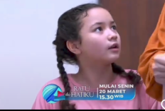 Daftar Pemain dan Sinopsis Ratu Di Hatiku Tayang Senin, 20 Maret 2023 di RCTI: Kisah Sedih Mengandung Bawang Penyiksaan Anak Tiri