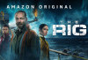 Nonton Download Series The Rig (2023) Full Episode 1 2 3 4 5 6 SUB Indo, Tayang Prime Video Bukan REBAHIN LokLok